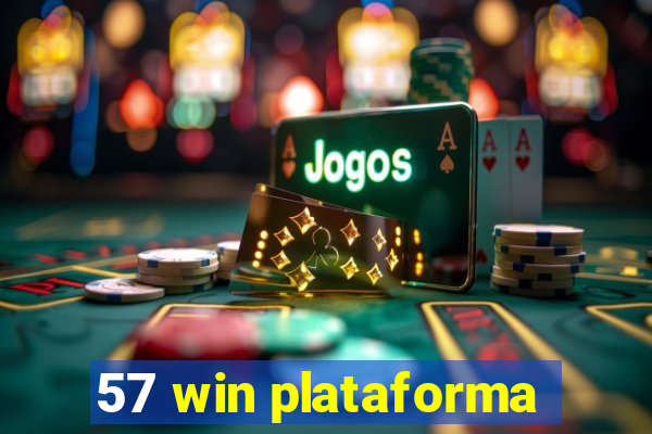57 win plataforma